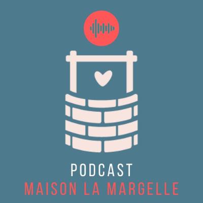 Podcast Maison La Margelle: L'importance de l'honnêteté avec Victor