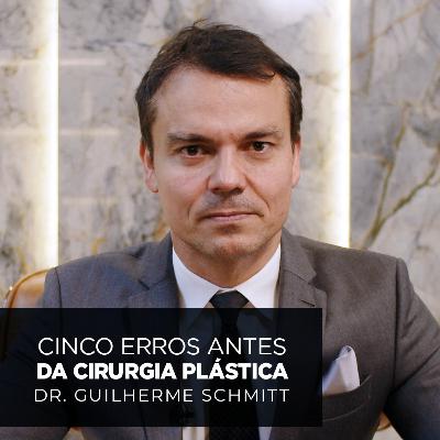 #109 5 Erros Antes da Cirurgia Plástica