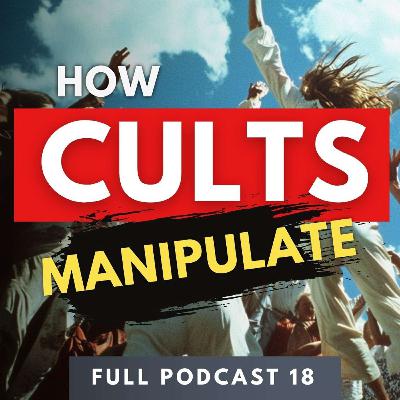 Starting a Cult: The Psychological Tactics High Control Groups Use To Terminate Thought