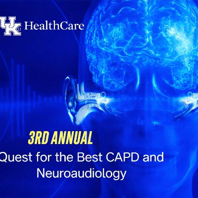 336 - Symposium Preview: Quest for the Best in CAPD and Neuroaudiology Returns for Its Third Year