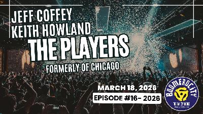 From Chicago to The Players: Keith Howland & Jeff Coffey From Chicago to The Players: Keith Howland & Jeff Coffey