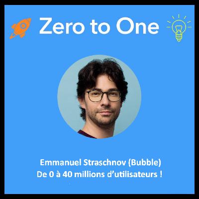 Emmanuel Straschnov (Bubble.io): L'histoire derrière le leader mondial du no-code