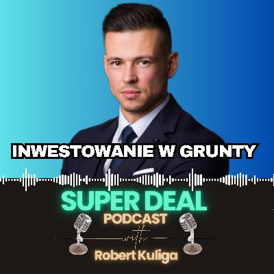 57. Inwestowanie w grunty: reforma planowania przestrzennego!