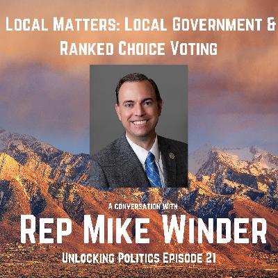 Representative Mike Winder: Local Matters
