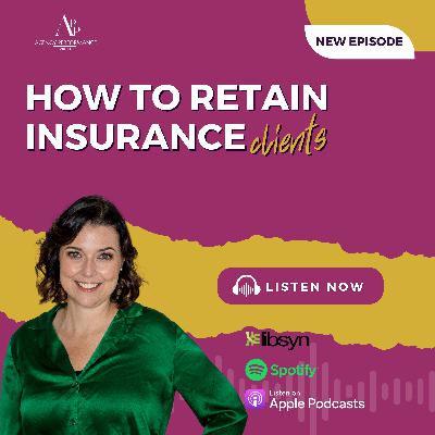 Retaining Insurance Clients: Essential Guide