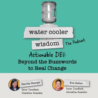 Actionable DEI: Beyond Buzzwords to Real Change