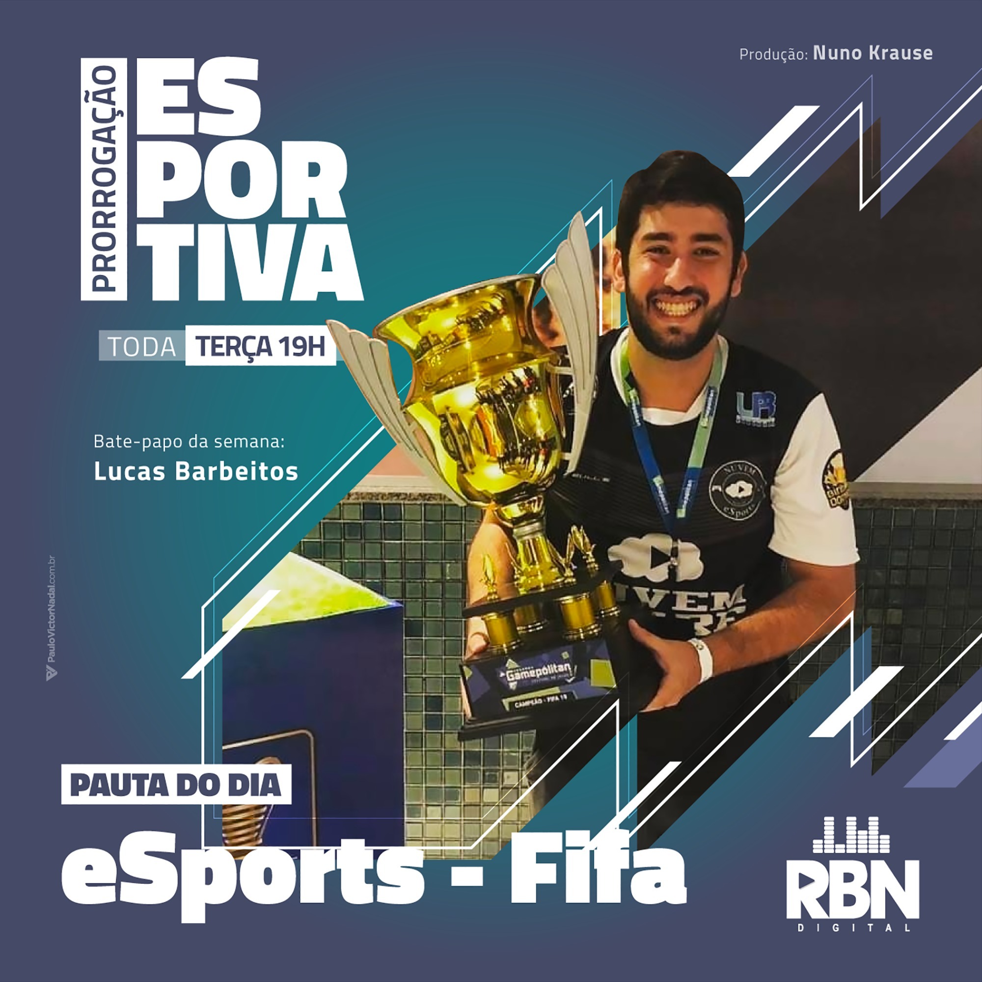 Prorrogação Esportiva - RBN Digital #41 eSports - Fifa / Lucas Barbeitos