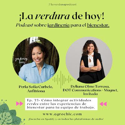 E.33- Cómo integrar actividades verdes entre las experiencias de bienestar para tu equipo de trabajo.
