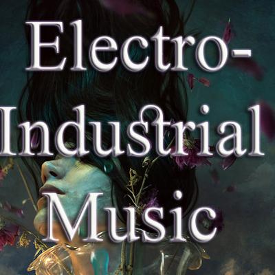 Electro-Industrial Music Ep09 - EBM - Industrial - Synthpop