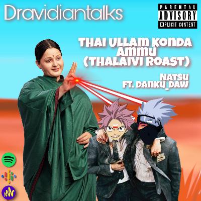 Thai Ullam Konda Ammu - Oru Alasal (Thalaivi Roast) Thai Ullam Konda Ammu - Oru Alasal (Thalaivi Roast)