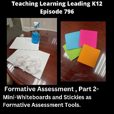Formative Assessment, Part 2: Mini-Whiteboards and Stickies as Formative Assessment Tools - 796 Formative Assessment, Part 2: Mini-Whiteboards and Stickies as Formative Assessment Tools - 796
