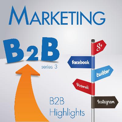 MARKETING B2B series 4 HIGHLIGHTS #ConversaLive