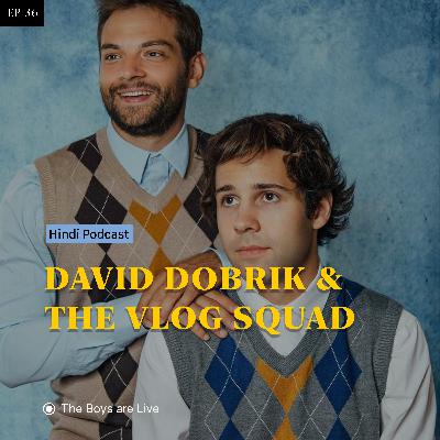 Indians talk about David Dobrik & Friends — Part 2