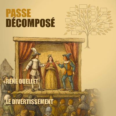 Le divertissement - René Ouellet