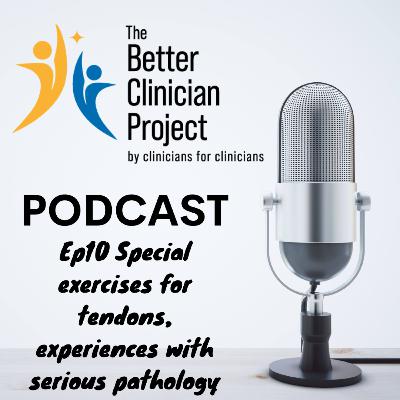 Ep 10 - Special exercises for tendons/muscles? Personal experiences with serious pathology