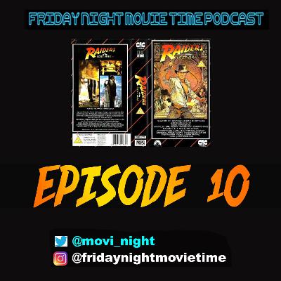 Episode 10 Raiders Of the Lost Ark Episode 10 Raiders Of the Lost Ark
