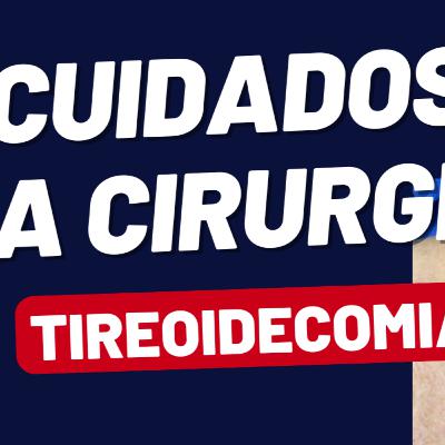 * Cirurgia de Tireoide: Os Principais Cuidados para uma Recuperação Segura * Cirurgia de Tireoide: Os Principais Cuidados para uma Recuperação Segura