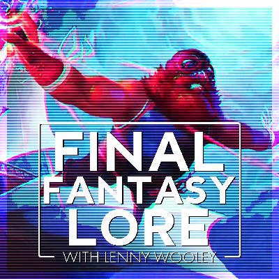Final Fantasy | A Personal Tour