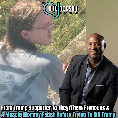 From Trump Supporter To They/Them Pronouns & A Muscle Mommy Fetish Before Trying To Kill Trump From Trump Supporter To They/Them Pronouns & A Muscle Mommy Fetish Before Trying To Kill Trump