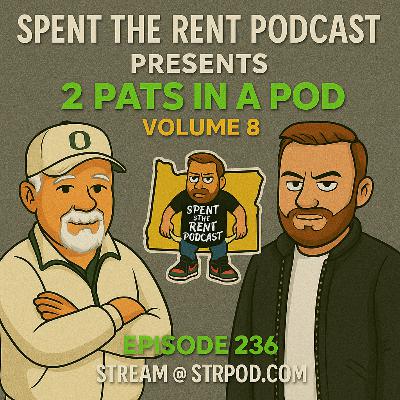 Ep236 2 Pats in a Pod (vol.8) Ep236 2 Pats in a Pod (vol.8)