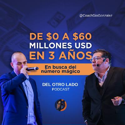 De $0 a $60 Millones USD en 3 Años De $0 a $60 Millones USD en 3 Años
