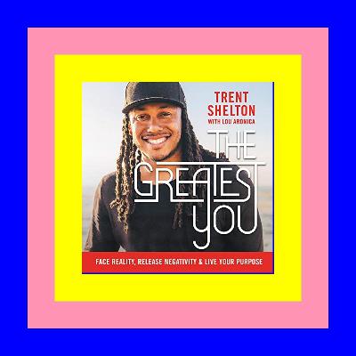 READDOWNLOAD$# The Greatest You Face Reality Release Negativity and Live Your Purpose DOWNLOAD EBOOK
