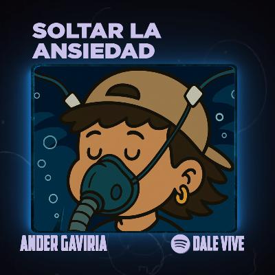 Soltar la ansiedad - Elimina bloqueos mentales - Ander Gaviria