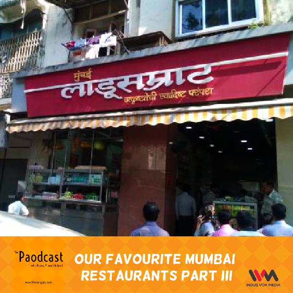 Ep. 82: Our Favourite Mumbai Restaurants Part III Ep. 82: Our Favourite Mumbai Restaurants Part III