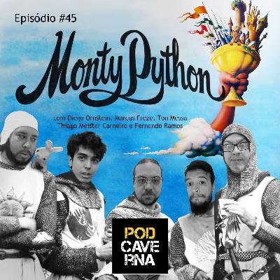 Episódio 45 – Monty Python