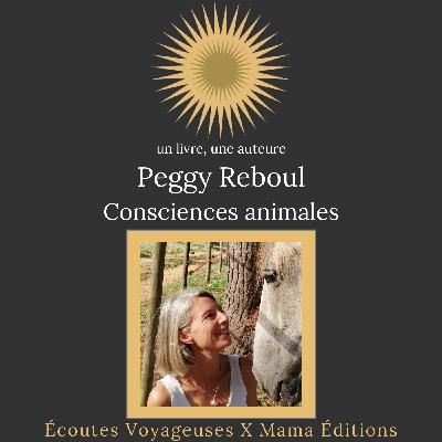 Peggy Reboul, Consciences animales