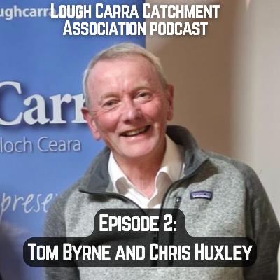 Episode 2 -Tom Byrne & Chris Huxley