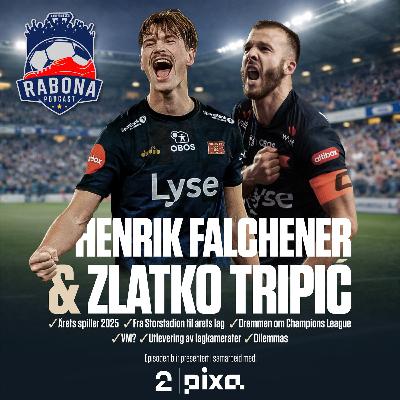 352. Tripic og Falchener: VM, Champions League, utlandsdrømmen, Ruben Alte og kamasutra 352. Tripic og Falchener: VM, Champions League, utlandsdrømmen, Ruben Alte og kamasutra