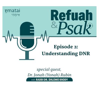 Episode 2: Understanding DNR Episode 2: Understanding DNR