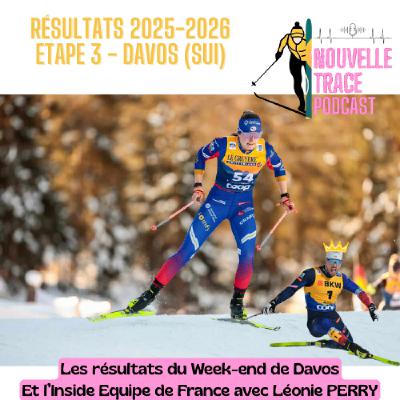 Résultats 25/26 - 3 DAVOS - Inside avec Léonie Perry