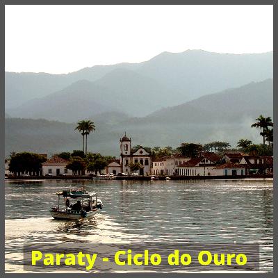 Paraty - Ciclo do Ouro