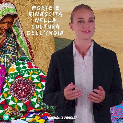 Morte e Rinascita nella cultura dell'India - Episodio 19