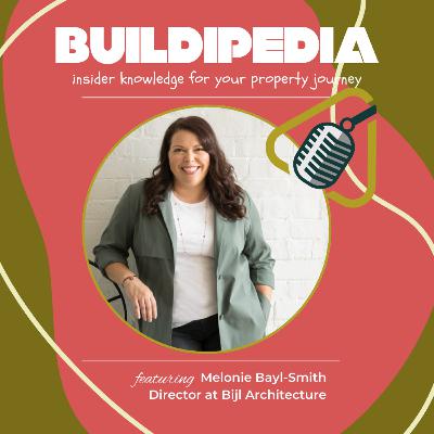 #33 - Rethinking Architecture with Melonie Bayl-Smith #33 - Rethinking Architecture with Melonie Bayl-Smith