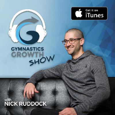 EP001 Gymnastics Growth Show - Nick Ruddock and Dr Dave Tilley