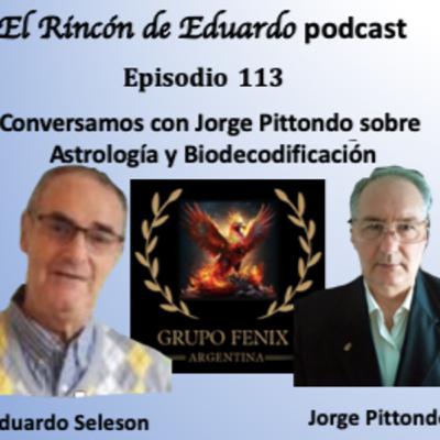 Episodio 113 Conversamos con Jorge Pittondo sobre Astrología y Biodecodificación Episodio 113 Conversamos con Jorge Pittondo sobre Astrología y Biodecodificación