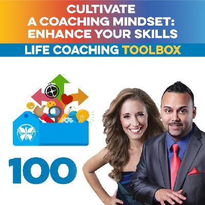 Cultivate a Coaching Mindset: Enhance Your Skills