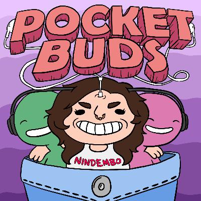 PocketBuds #60: That's All, Buds! ft. Many, Many Guests