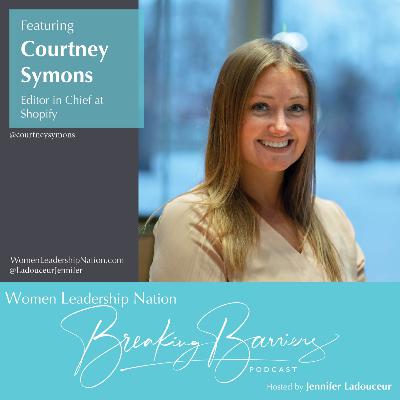 24: Courtney Symons, Editor in Chief at Shopify