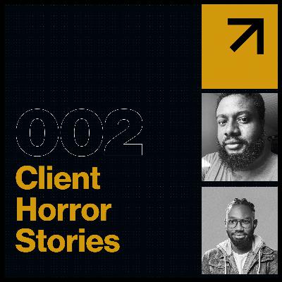 Design Societea Ep2: Client Horror Stories