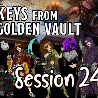 Keys from the Golden Vault Session 24 - Masterpiece Imbroglio p1