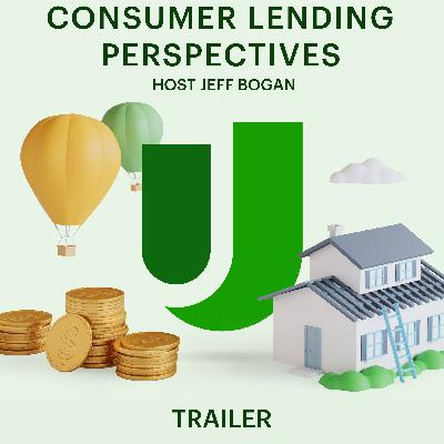 TRAILER: Consumer Lending Perspectives TRAILER: Consumer Lending Perspectives