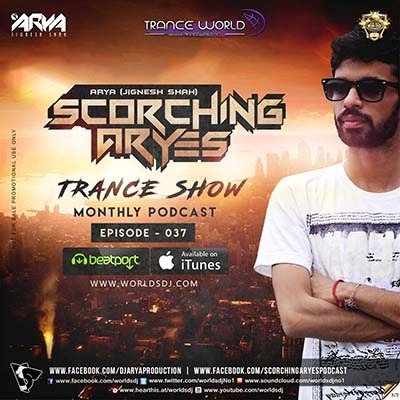 SCORCHING ARYes Episode 037 - ARYA (Jignesh Shah)