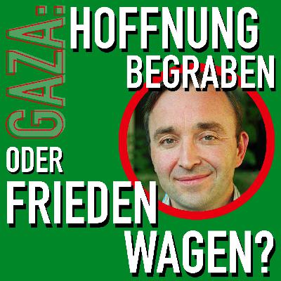 Nahost-Politik, Israel und Gaza: "Wir verlieren unsere Glaubwürdigkeit"