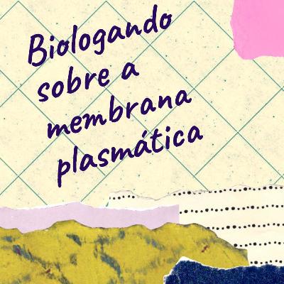 As Proteínas e os Lipídios da Membrana