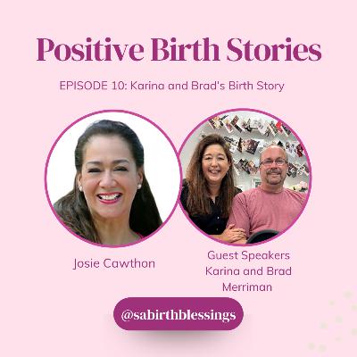 Karina and Brad's Birth Story