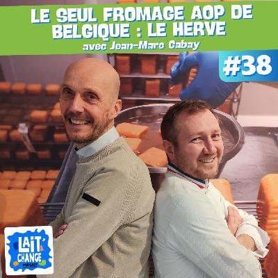 #38 Le seul fromage AOP de Belgique, à la découverte du Herve - avec Jean-Marc Cabay #38 Le seul fromage AOP de Belgique, à la découverte du Herve - avec Jean-Marc Cabay